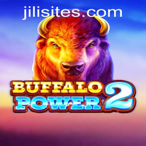 Discover the Thrills of BuffaloPower2 on Popular Jili Sites